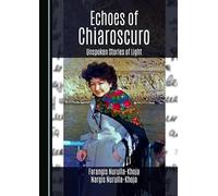 Echoes of Chiaroscuro: Unspoken Stories of Light