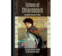 Echoes of Chiaroscuro: Unspoken Stories of Light