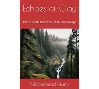 Echoes of Clay: The Curious Heart in Green Hills Village