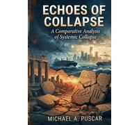 Echoes of Collapse: A Comparative Analysis of System Collapse