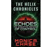 Echoes of Control: The Disruption Protocol: 2