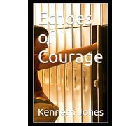 Echoes of Courage