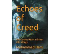 Echoes of Creed: The Curious Heart in Green Hills Village