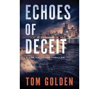 ECHOES OF DECEIT: A SAM HALLORAN THRILLER