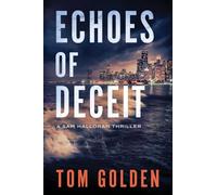 ECHOES OF DECEIT: A SAM HALLORAN THRILLER