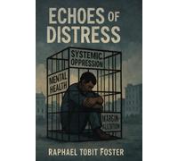 Echoes of Distress: A Journey Through Struggle, Survival, and Self-Understanding