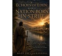 Echoes of Eden: Nation Born in Strife: Book 4