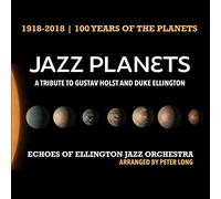 Echoes Of Ellington Jazz Orchestra - Jazz Planets