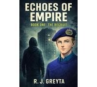 Echoes of Empire Book One:The Recruit: A Surveillance Thriller