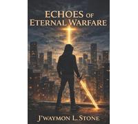 Echoes of Eternal Warfare: 1