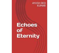 Echoes of Eternity