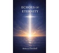 Echoes of Eternity