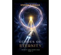 Echoes of Eternity