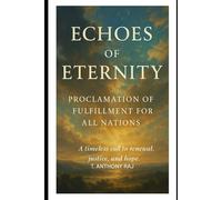 Echoes of Eternity: Christ’s Fulfillment for All Nations