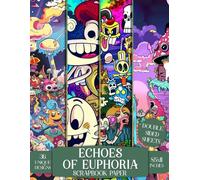 Echoes Of Euphoria: Beautifully Designed Patterns Ideal for Mixed Media Art, Decoupage, Card Making, and Creative Expressions