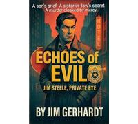 Echoes of Evil, Jim Steele, Private Eye