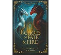 Echoes of Fate & Fire