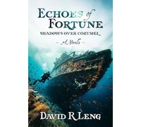 Echoes of Fortune: Shadows Over Cozumel