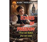 Echoes of Freedom