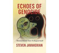 Echoes Of Genocide: History Doesn’t Have To Repeat Itself