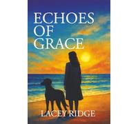 ECHOES OF GRACE