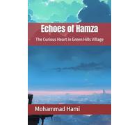 Echoes of Hamza: The Curious Heart in Green Hills Village
