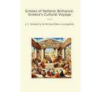 Echoes of Hellenic Brilliance: Greece's Cultural Voyage
