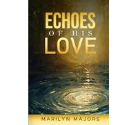 Echoes of His Love