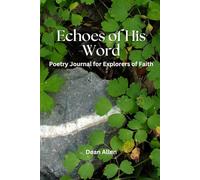 Echoes of His Word: Poetry Journal for Explorers of Faith