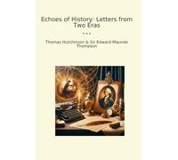 Echoes of History: Letters from Two Eras