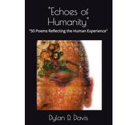 "Echoes of Humanity": "50 Poems Reflecting the Human Experience"