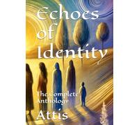 Echoes of Identity: The Complete Anthology