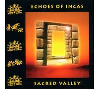 Echoes of Incas - Sacred Valley