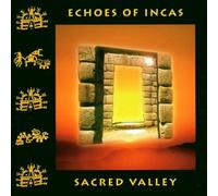 Echoes of Incas - Sacred Valley