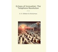 Echoes of Innovation: The Telephone Revolution