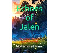 Echoes of Jalen: The Curious Heart in a Green Hills Village