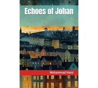 Echoes of Johan: The Curious Heart in Green Hills Village