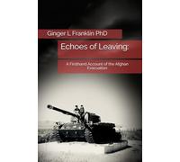 Echoes of Leaving: A Firsthand Account of the Afghan Evacuation