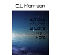 Echoes of Light & Love: Large Font