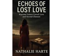 Echoes Of Lost Love: Wartime Letters Unveil Love and Second Chances