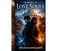 Echoes of Lost Souls