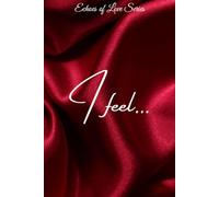 Echoes of Love Series - I feel: A space to connect deeply with your emotions and reflect on your inner world.