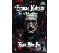 Echoes of Madness: Twenty Tales of Terror