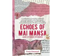 ECHOES OF MAI MANSA AND OTHER STORIES