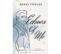 Echoes Of Me: Book 4