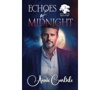 Echoes of Midnight: An Enemies to Lovers, Small Town, Romantic Suspense