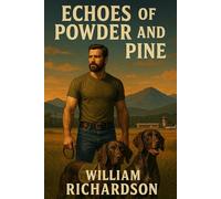 Echoes of Powder and Pine