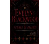 Echoes of Release: Six women inherit one impossible choice