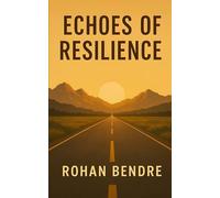 Echoes of Resilience: Motivational Book