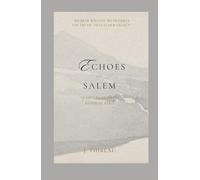 Echoes of Salem: A LOVER'S JOURNEY